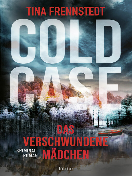 Title details for Cold Case--Das verschwundene Mädchen by Tina Frennstedt - Available